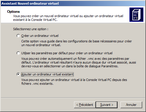 Virtual PC : ajouter un ordinateur virtuel existant